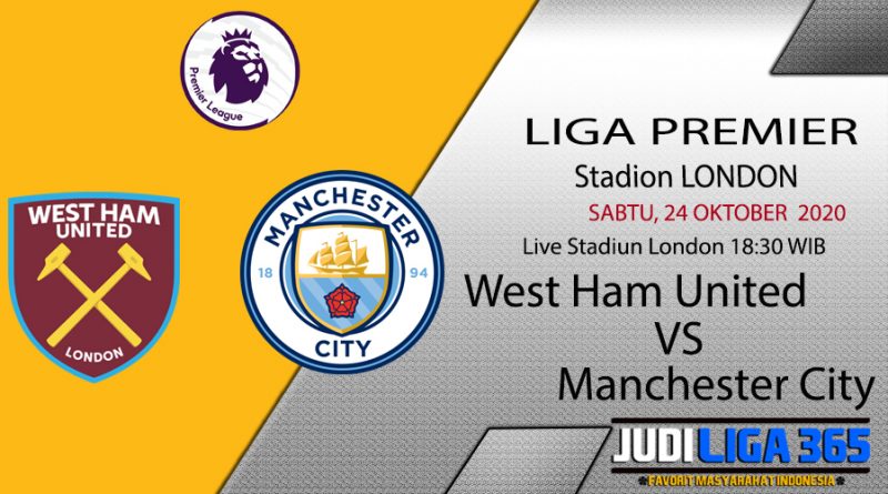 Prediksi West Ham United Vs Manchester City 24 Oktober ...